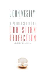 A Plain Account of Christian Perfection A Plain Account of Christian Perfection